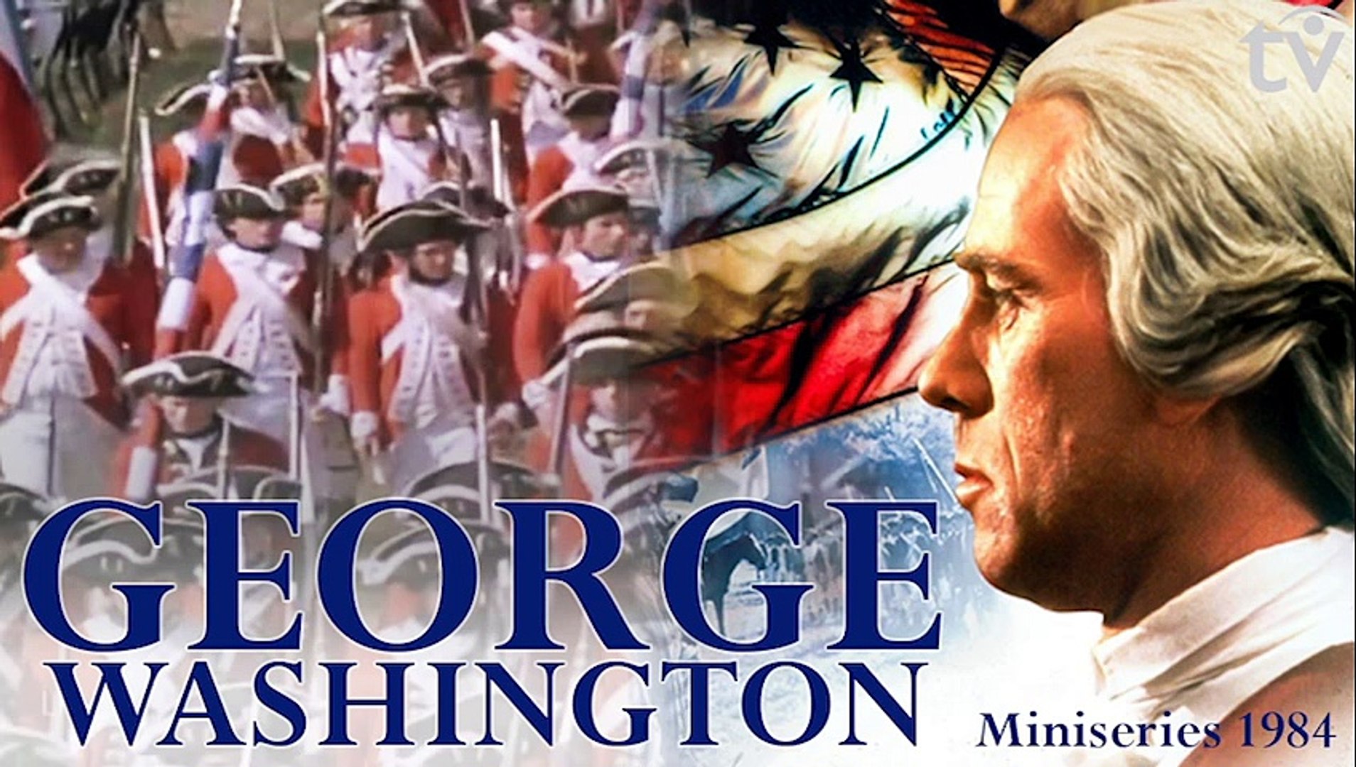 George Washington Biography: A Review of the Amazing 1984 Miniseries